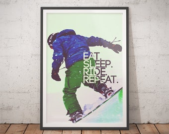 Snowboarding Gifts "Eat. Sleep. Ride. Repeat" Print - Best Selling Items