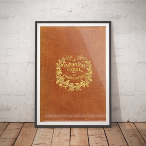 A Christmas Carol Book Literary Wall Art - Charles Dickens  - Book Cover Poster for Book Lovers Gift, Literary Gift, Literary Poster