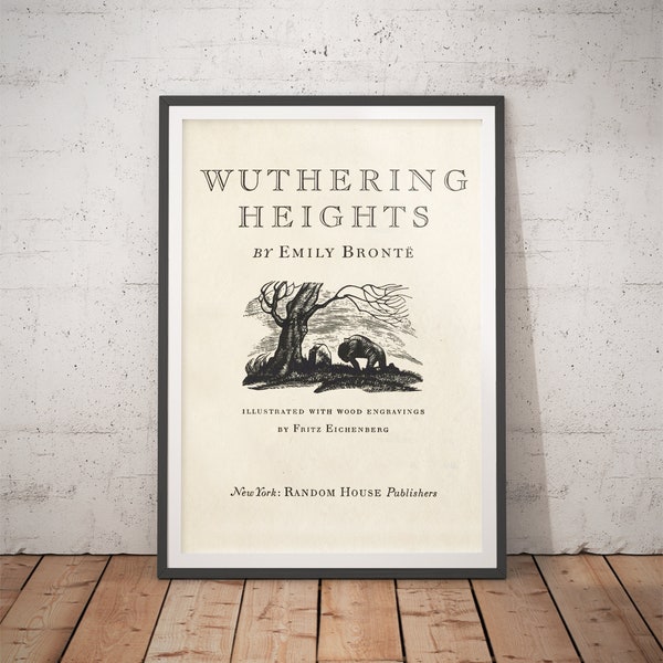 Wuthering Heights Print - Emily Bronte - Book Cover Poster / Book Lover Gift / Bibliophile / Literary Posters / Literature Poster / Bookworm