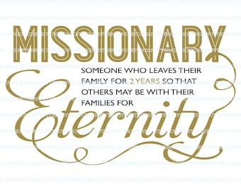 LDS Missionary Quote- 2 Years