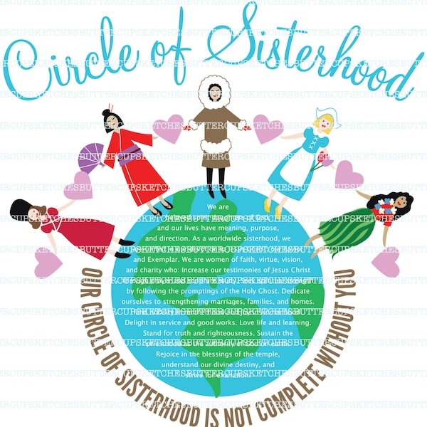 Circle of Sisterhood. Women around the world. LDS Relief Society. LDS Young Women.