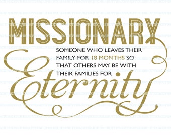 LDS 18 Month Missionary Quote