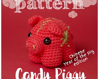 Candy Piggy - Chinese year of the pig version - Lunar New Year - Crochet PATTERN