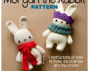 Crochet Rabbit Pattern: Morgan with Scarves and Crown (Digital Pattern)