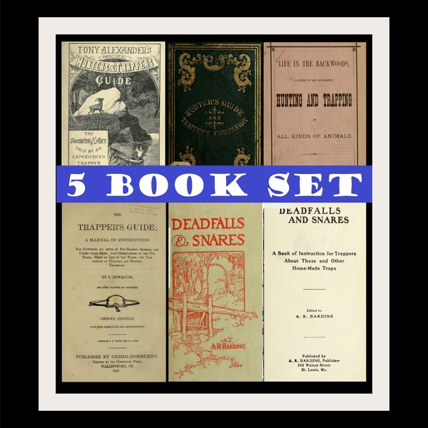 TRAPPING 5 B00K Set 1882 Survivalist Knowledge-Rare Vintage Snare Trap Hunting Craft Books-Awesome Antique Drawings-INSTANT DiGiTAL Pdf