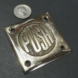 PUSH sign plaque Rare Antique Style POLISHED solid brass 2-1/2" #F14s