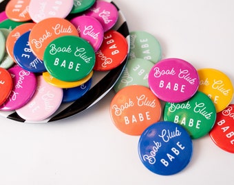 Gift for Girlfriend Book Club Button Book Club Babe Present for Friend Small Gift Reading Pin Nerd Ladies Club Reading Group