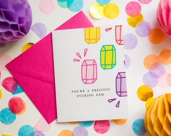 Card for Best Friend, Greeting Card, Gift, Precious Gem, Sweary, Thank You, Just Because, You're The Best, Snail Mail, Francine and Georgia