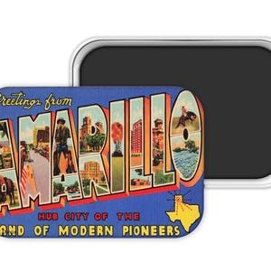 May include: A rectangular magnet featuring a vintage postcard design with the words "Greetings from Amarillo" in yellow. The magnet has a blue background with images and the text "Hub City of the Land of Modern Pioneers."