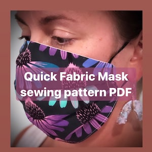 Quick Fabric Face Mask Pattern PDF easy sewing pattern for face cover instant download