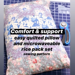 May include: A quilted pillow with a floral pattern. The pillow is labeled "Comfort & support easy quilted pillow and microwaveable rice pack set sewing pattern".
