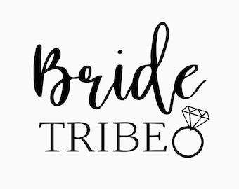 Bride Tribe - SVG (DIGITAL FILE)