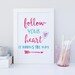 Printable Art Inspirational Print follow Your Heart It - Etsy
