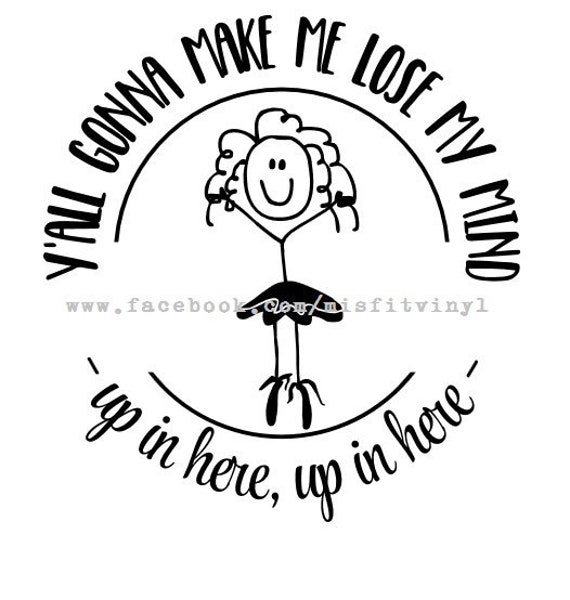 Download Make Me Lose My Mind Svg Mom Svg Funny Svg Mom Life Svg Etsy