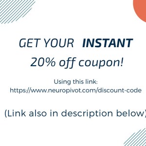 Pu&ograve; includere: Uno sfondo bianco con cerchi e strisce blu e arancioni. Il testo recita "GET YOUR INSTANT 20% off coupon! Using this link: https://www.neuropivot.com/discount-code (Link also in description below)"
