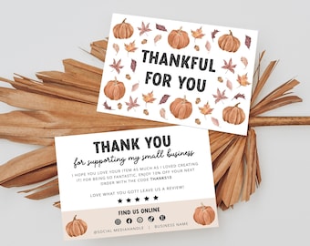 May include: A thank you card with a fall theme. The card features a watercolor illustration of pumpkins and leaves. The text on the card reads "Thankful for you" and "Thank you for supporting my small business".