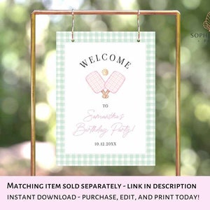 May include: A welcome sign for a birthday party, featuring a light green gingham pattern border. The sign displays the word "WELCOME" above two pink tennis rackets and a tennis ball. Below, it reads "To Samantha's Birthday Party!" and the date.
