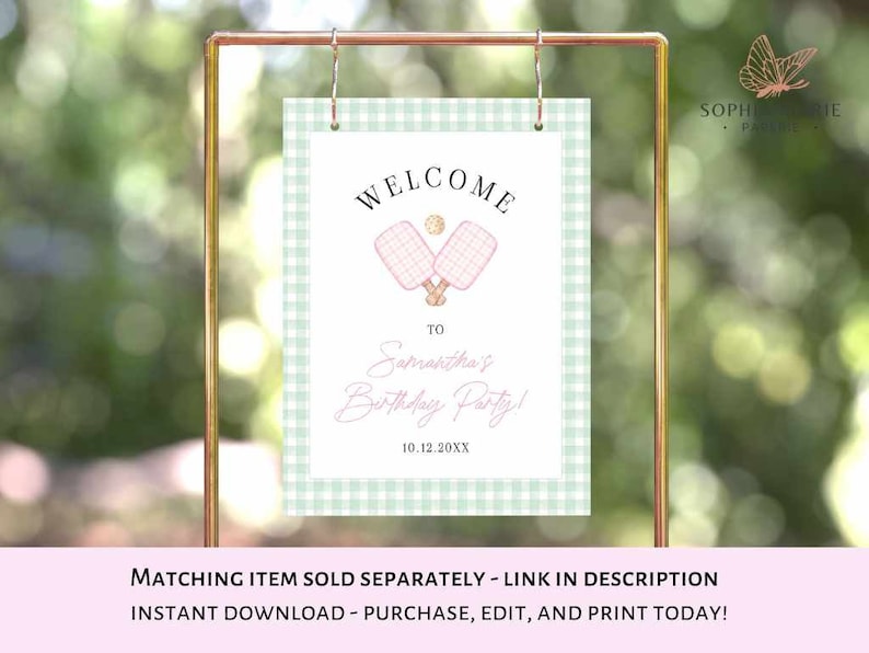 May include: A welcome sign for a birthday party, featuring a light green gingham pattern border. The sign displays the word "WELCOME" above two pink tennis rackets and a tennis ball. Below, it reads "To Samantha's Birthday Party!" and the date.