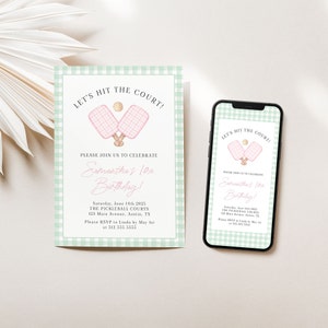 May include: A birthday invitation and a smartphone display a matching design. The invitation features a light green gingham border and the text "Let's Hit the Court!" with pickleball paddles and ball graphics. The invitation reads "Samantha's 10th Birthday!"