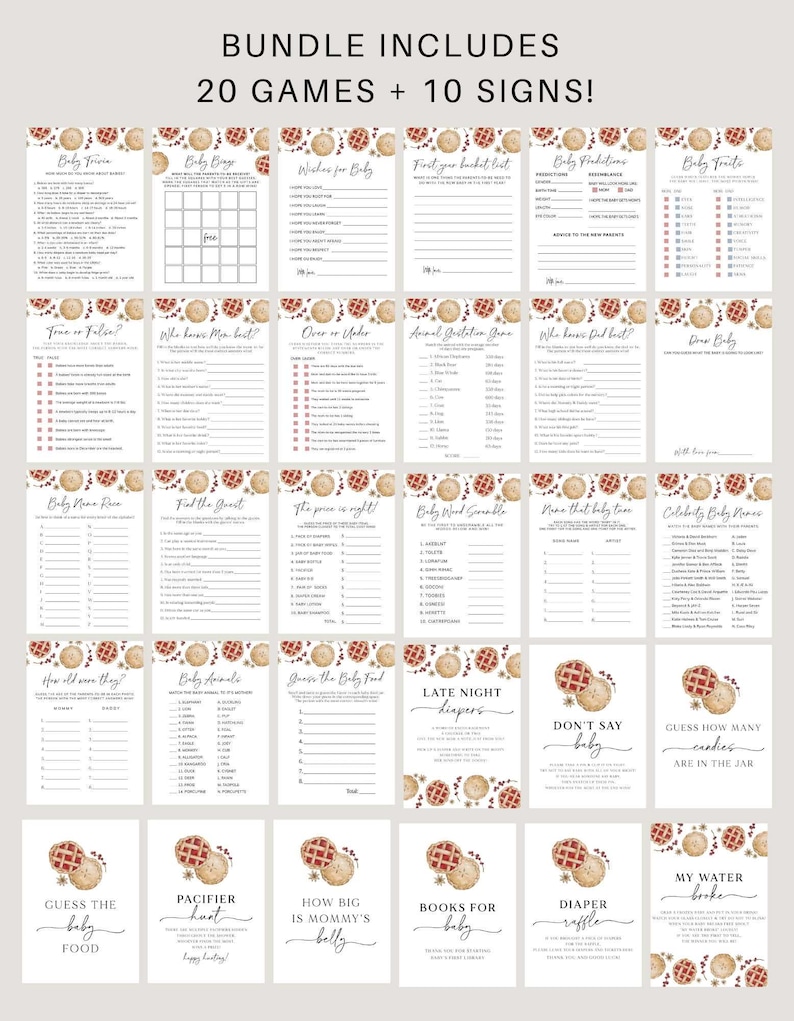 May include: A set of 20 printable baby shower games and 10 signs featuring a watercolor illustration of a pie with berries. The games include "Baby Bingo", "Wishes for Baby", "First Guessing Bucket List", "Baby Predictions", "Baby Trivia", "True or False", "Who Knows Mom Best", "Over or Under", "Animal Guessing Game", "Who Knows Dad Best", "Draw Baby", "Baby Name Race", "Find the Guest", "The Price is Right", "Baby Word Scramble", "Name That Baby Tune", "Celebrity Baby Names", "How Old Were They", "Baby Animals", "Guess the Baby Food", "Late Night Diapers", "Don't Say Baby", "Guess How Many Candies Are in the Jar", "Guess the Baby Food", "Pacifier Hunt", "How Big is Mommy's Belly", "Books for Baby", "Diaper Raffle", "My Water Broke".