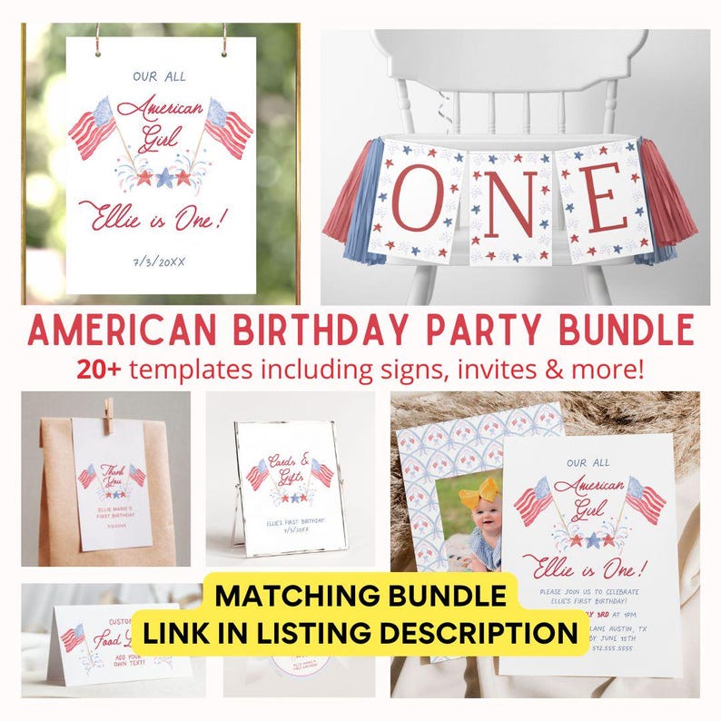 May include: A printable party bundle for a first birthday with an American Girl theme. The bundle includes signs, invites, and more. The design features red, white, and blue stars and stripes, fireworks, and the text "Our All American Girl Ellie is One!"