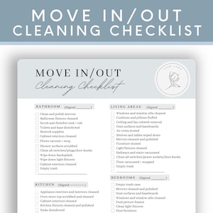 May include: A printable checklist for cleaning a home when moving in or out. The checklist is divided into four sections: Bathroom, Living Areas, Kitchen, and Bedrooms. Each section has a list of cleaning tasks to be completed.
