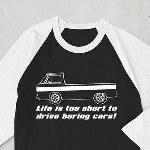 Corvair Rampside Life is Too Short to Drive Boring Cars 3/4 sleeve raglan shirt Black/White