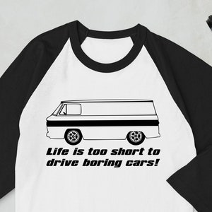 Corvair Corvan Life is Too Short to Drive Boring Cars 3/4 sleeve raglan shirt White/Black