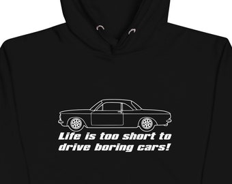 Corvair EM Coupe Life is Too Short to Drive Boring Cars Unisex Hoodie