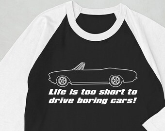 Corvair LM Convertible Life is Too Short to Drive Boring Cars 3/4 sleeve raglan shirt