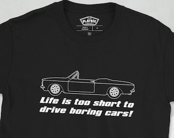 Corvair EM Convertible Life is Too Short to Drive Boring Cars Short-Sleeve Unisex T-Shirt