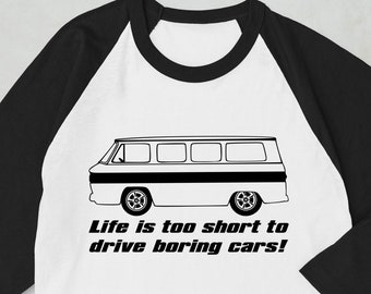 Corvair Greenbrier Life is Too Short to Drive Boring Cars 3/4 sleeve raglan shirt