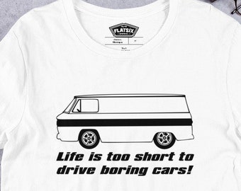 Corvair Corvan Life is Too Short to Drive Boring Cars Short-sleeve unisex t-shirt