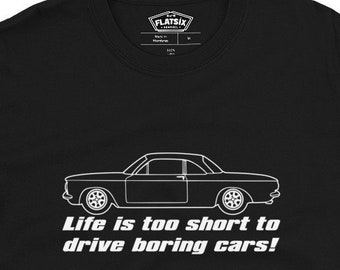 Corvair EM Coupe Life is Too Short to Drive Boring Cars Short-Sleeve Unisex T-Shirt