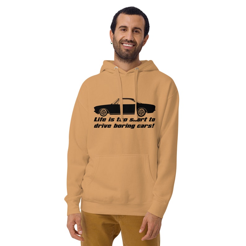 Corvair Life Is Too Short To Drive Boring Cars Unisex Hoodie Khaki