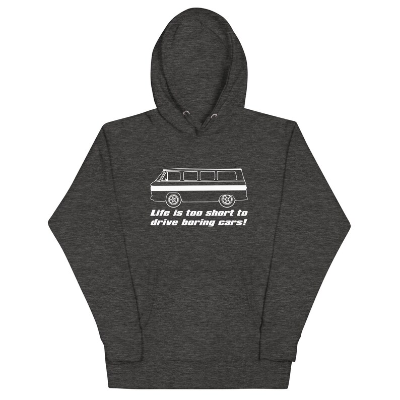 Corvair Greenbrier Life is Too Short to Drive Boring Cars Unisex Hoodie Charcoal Heather