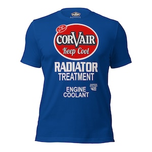 Funny Corvair Radiator Coolant Treatment Unisex t-shirt