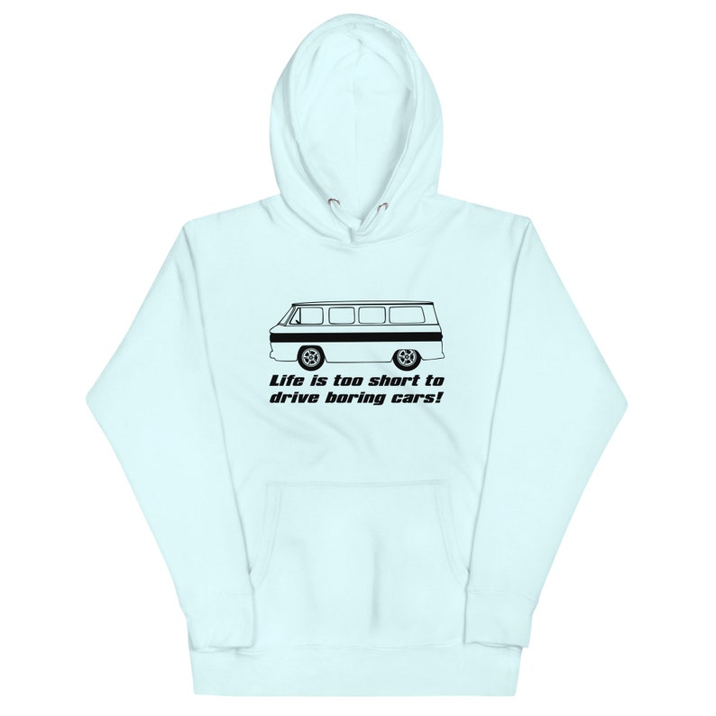 Corvair Greenbrier Life is Too Short to Drive Boring Cars Unisex Hoodie image 5