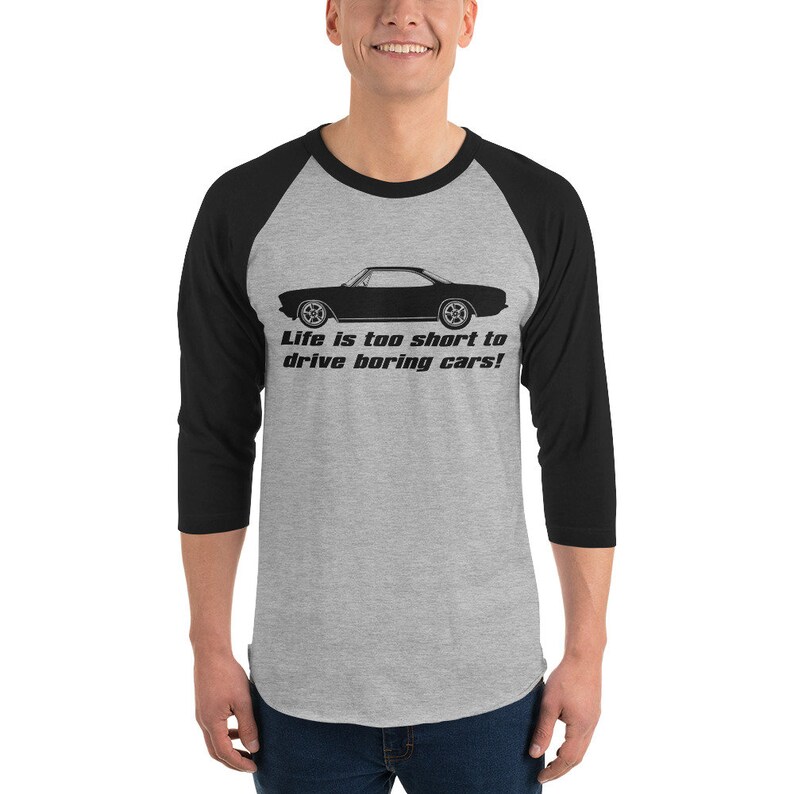 Corvair Life is Too Short to Drive Boring Cars 3/4 sleeve raglan shirt image 2