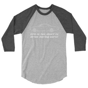 Corvair Life is too Short to Drive Boring Cars 3/4 sleeve raglan shirt Grey/Heather Charcoa