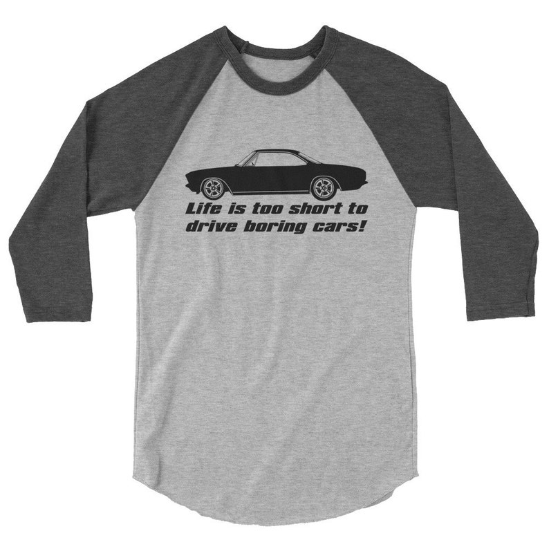Corvair Life is Too Short to Drive Boring Cars 3/4 sleeve raglan shirt image 5