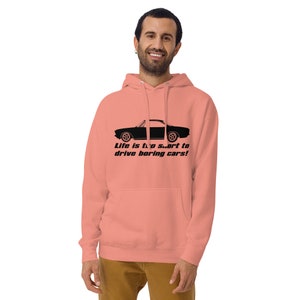 Corvair Life Is Too Short To Drive Boring Cars Unisex Hoodie image 6