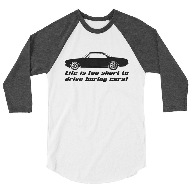 Corvair Life is Too Short to Drive Boring Cars 3/4 sleeve raglan shirt White/Heather Charco