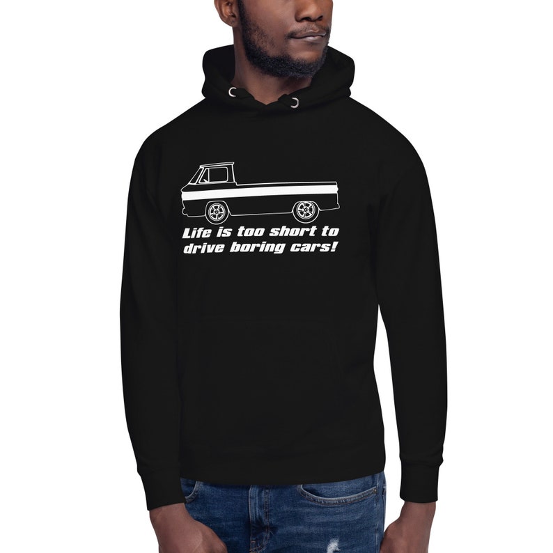 Corvair Rampside Life is Too Short to Drive Boring Cars Unisex Hoodie image 1