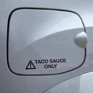 The Tacoest, the tuesdayest, the bestest TACO SAUCE ONLY Decal Sticker on the market. Toyota Tacoma sticker