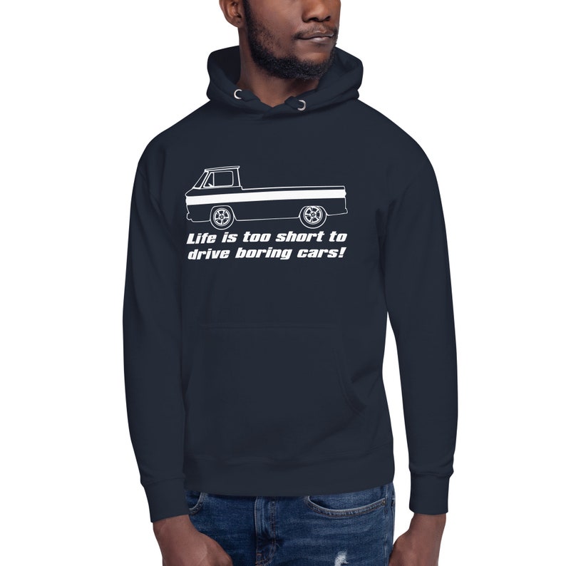 Corvair Rampside Life is Too Short to Drive Boring Cars Unisex Hoodie image 3