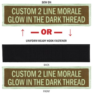 May include: A brown and white morale patch with the text "CUSTOM 2 LINE MORALE GLOW IN THE DARK THREAD" sewn on. The back of the patch has a black hook fastener for attaching to clothing.