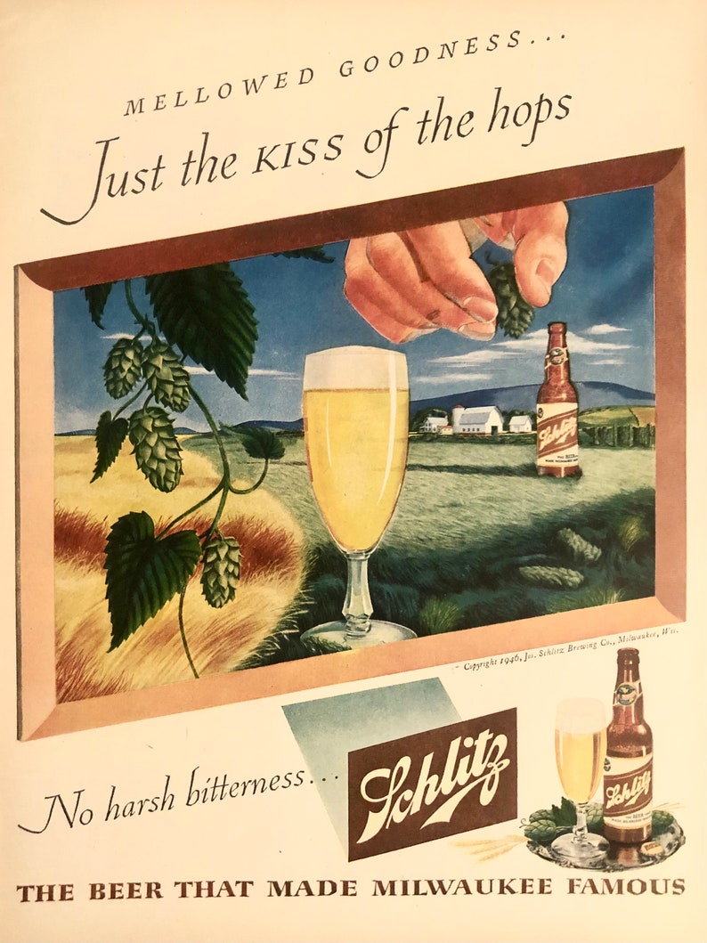 Vintage Print Ad 1946 Schlitz Beer Mellowed Goodness~Just The Kiss Of The Hops