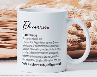 Tasse Definition Ehemann mit Wunschname | Tasse Ehemann | Geschenk Valentinstag | Geschenk Mann | Geschenk Ehemann