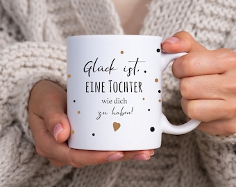 Handgefertigte Tasse "Glück ist eine Tochter wie dich zu haben" | Geburtstag Geschenk Tochter | Geschenk Tochter | Tasse Tochter